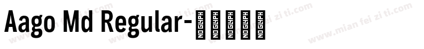 Aago Md Regular字体转换